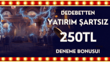 Dedebet Giriş - 250 TL DENEME BONUSU